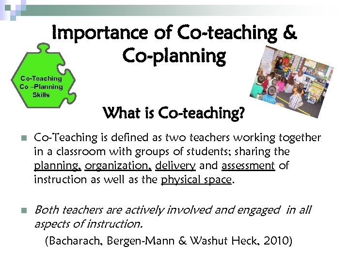 Importance of Co-teaching & Co-planning Co-Teaching Co –Planning Skills What is Co-teaching? n Co-Teaching