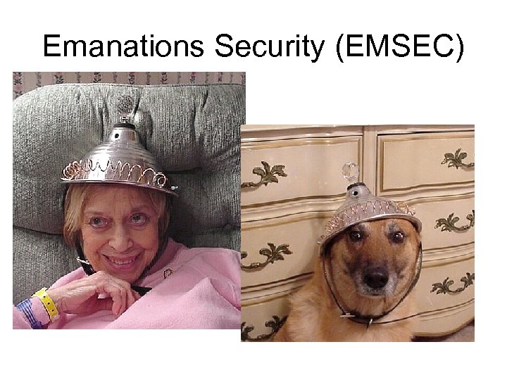 Emanations Security (EMSEC) 