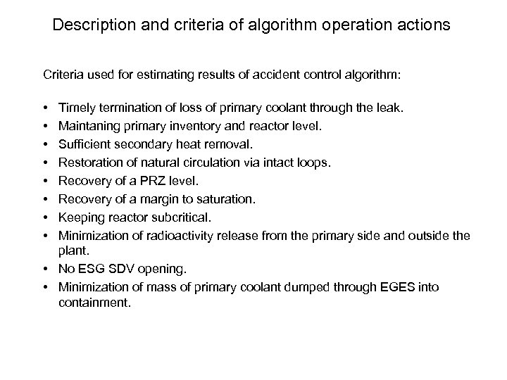 Description and criteria of algorithm operation actions Criteria used for estimating results of accident