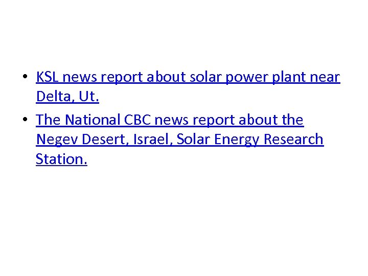  • KSL news report about solar power plant near Delta, Ut. • The