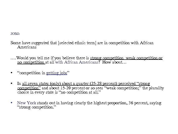 JOBS: Some have suggested that [selected ethnic term] are in competition with African Americans.