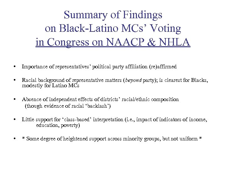 Summary of Findings on Black-Latino MCs’ Voting in Congress on NAACP & NHLA •