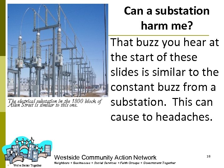 . The electrical substation in the 1800 block of Allen Street is similar to