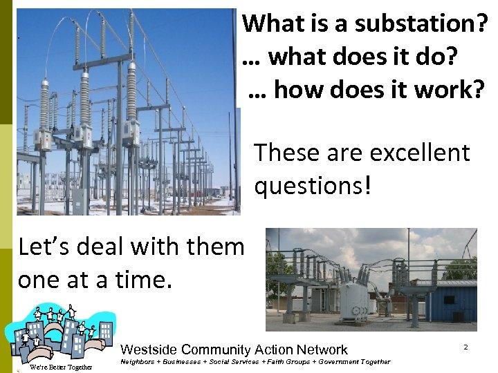 What is a substation? … what does it do? … how does it work?