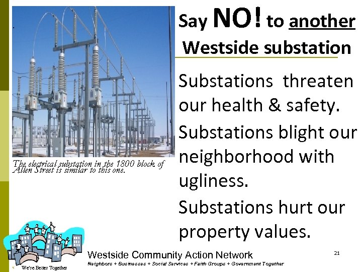 Say NO! to another Westside substation . The electrical substation in the 1800 block