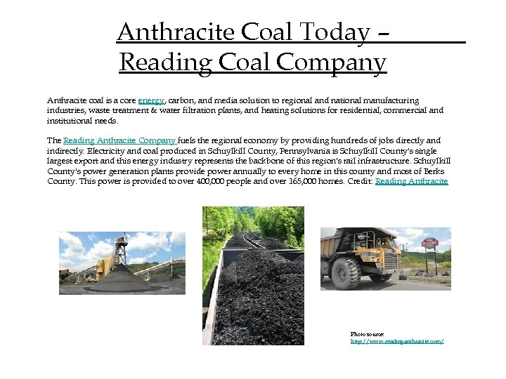 Anthracite Coal Today – Reading Coal Company Anthracite coal is a core energy, carbon,