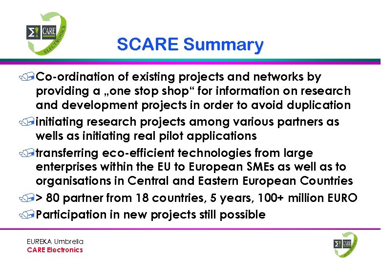 SCARE Summary /Co-ordination of existing projects and networks by providing a „one stop shop“