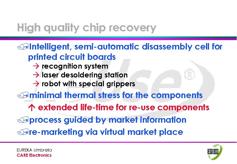 High quality chip recovery /Intelligent, semi-automatic disassembly cell for printed circuit boards à recognition