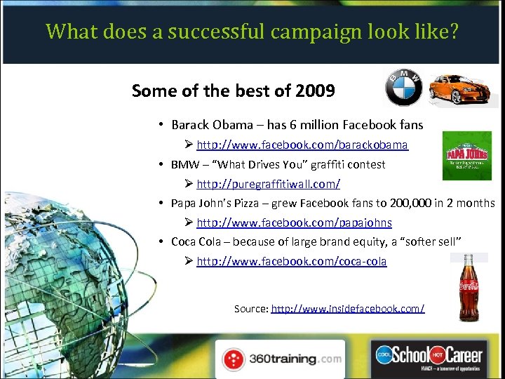 What does a successful campaign look like? Some of the best of 2009 •