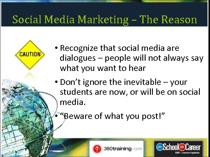 Social Media Marketing – The Reason • Recognize that social media are dialogues –