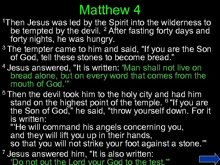 Matthew 4 1 Then Jesus was led by the Spirit into the wilderness to