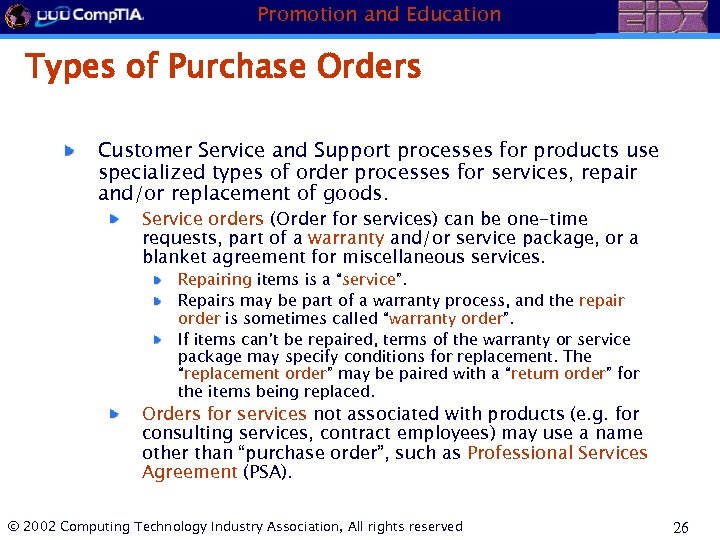 Promotion and Education Types of Purchase Orders Customer Service and Support processes for products