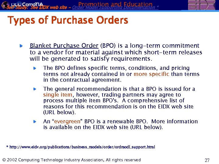 Promotion and Education Self Study: See EIDX web site - Order Model Supporting Documentation