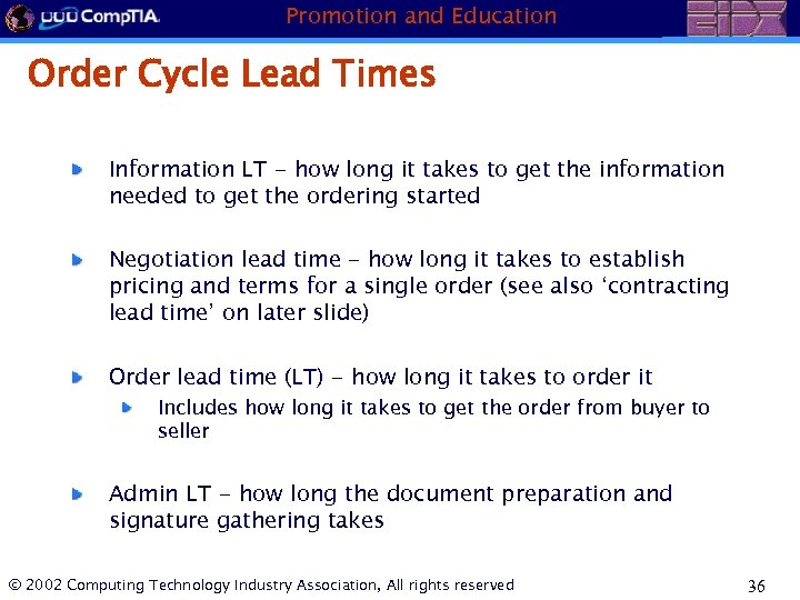 Promotion and Education Order Cycle Lead Times Information LT - how long it takes