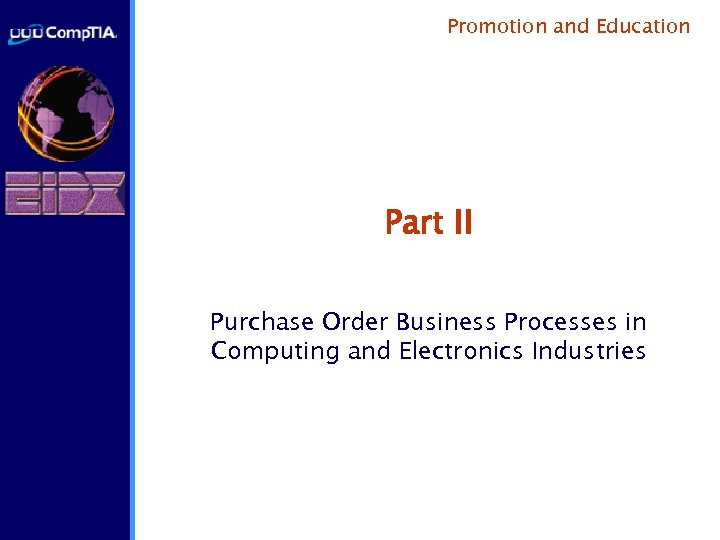 Promotion and Education Part II Purchase Order Business Processes in Computing and Electronics Industries