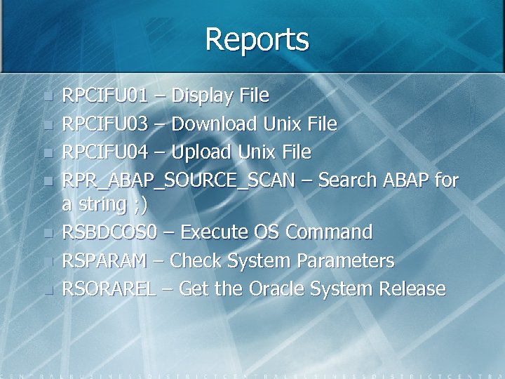 Reports n n n n RPCIFU 01 – Display File RPCIFU 03 – Download