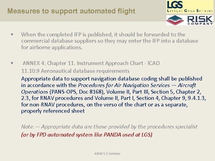 Measures to support automated flight § § When the completed IFP is published, it