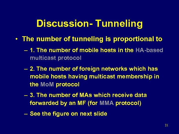 Discussion- Tunneling • The number of tunneling is proportional to – 1. The number