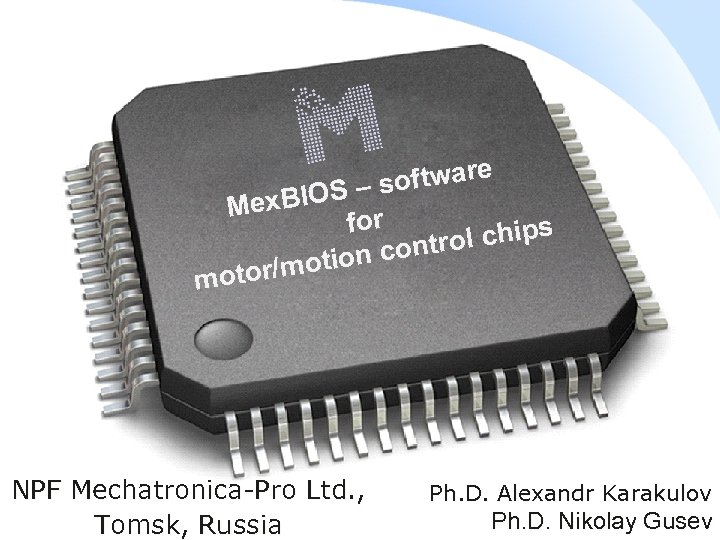 oftware IOS – s Mex. B for ol chips r on cont i tor/mot