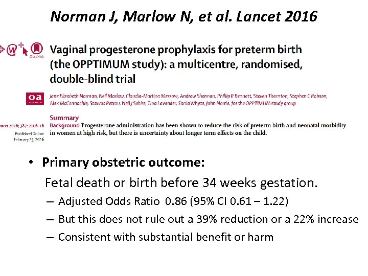 Norman J, Marlow N, et al. Lancet 2016 • Primary obstetric outcome: Fetal death