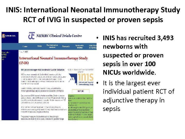INIS: International Neonatal Immunotherapy Study RCT of IVIG in suspected or proven sepsis •
