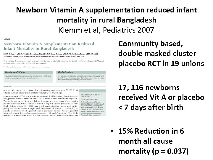 Newborn Vitamin A supplementation reduced infant mortality in rural Bangladesh Klemm et al, Pediatrics