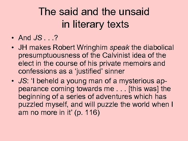 The said and the unsaid in literary texts • And JS. . . ?