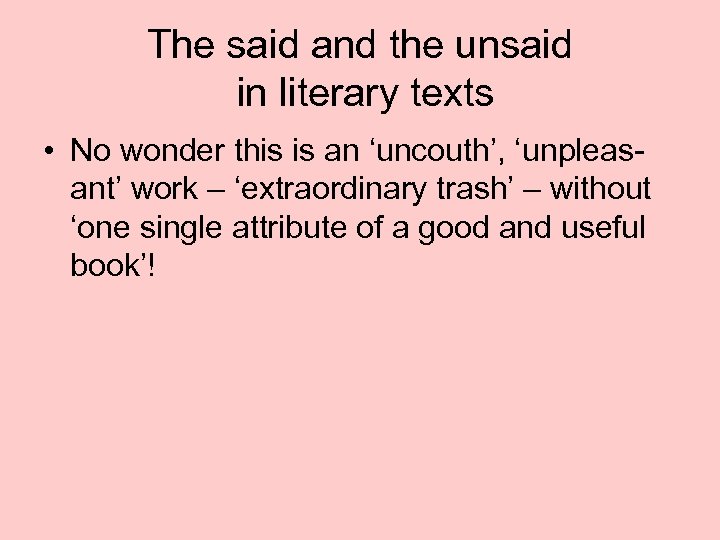 The said and the unsaid in literary texts • No wonder this is an