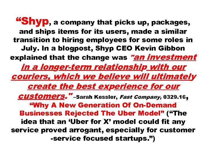 “Shyp, a company that picks up, packages, and ships items for its users, made