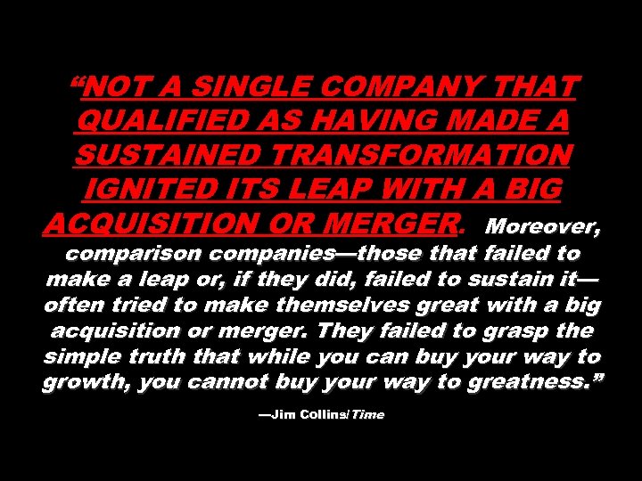 “NOT A SINGLE COMPANY THAT QUALIFIED AS HAVING MADE A SUSTAINED TRANSFORMATION IGNITED ITS