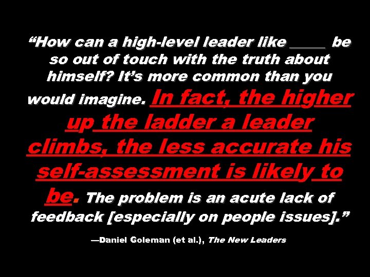 “How can a high-level leader like _____ be so out of touch with the