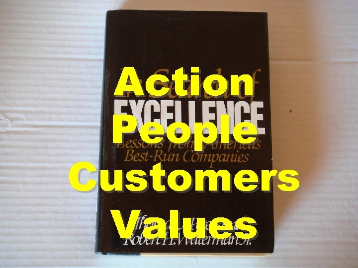Action People Customers Values 