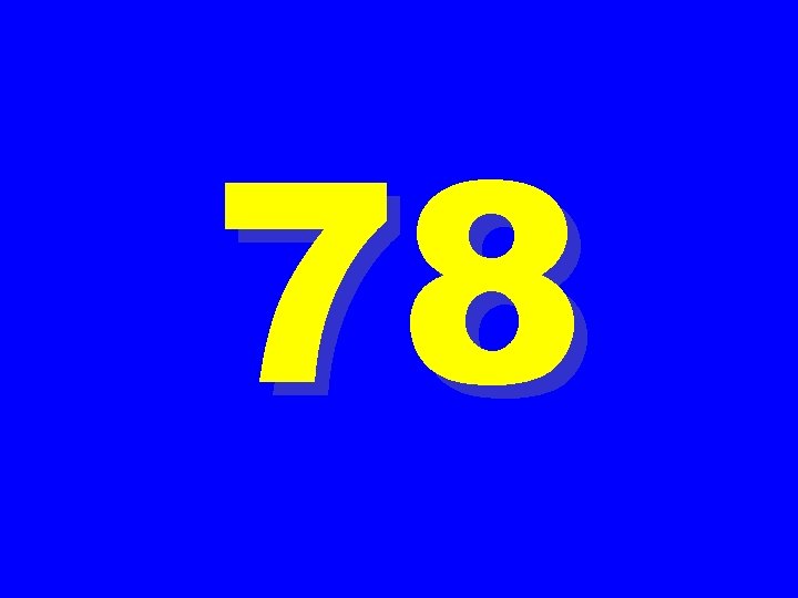 78 