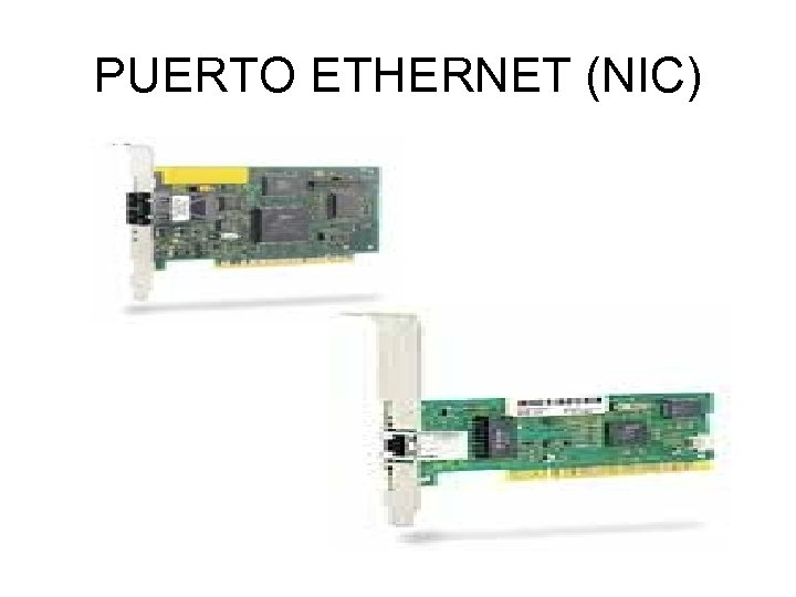 PUERTO ETHERNET (NIC) 