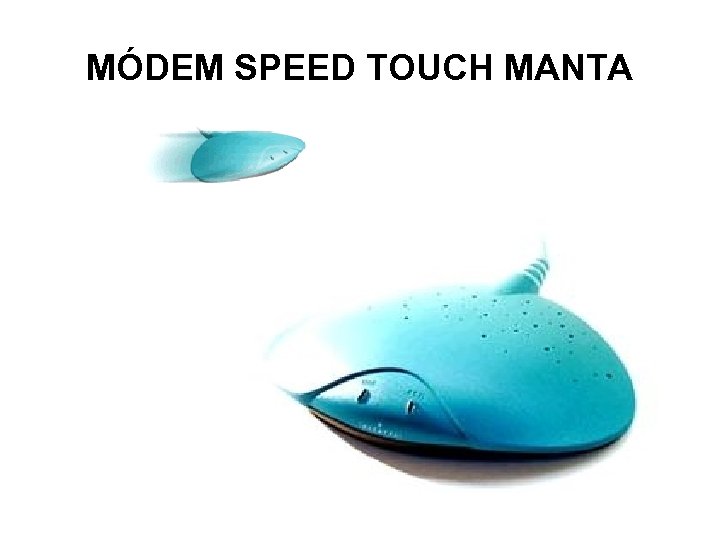 MÓDEM SPEED TOUCH MANTA 