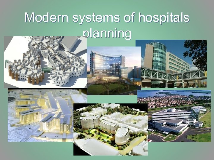 Modern systems of hospitals planning 