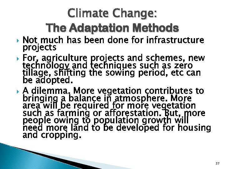 Climate Change: The Adaptation Methods Not much has been done for infrastructure projects For,