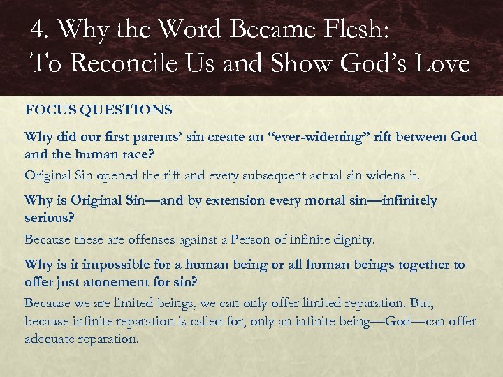 4. Why the Word Became Flesh: To Reconcile Us and Show God’s Love FOCUS