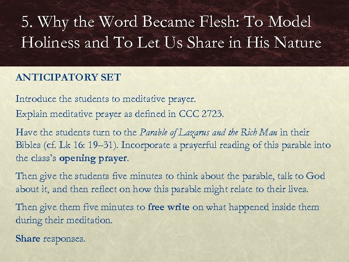 5. Why the Word Became Flesh: To Model Holiness and To Let Us Share