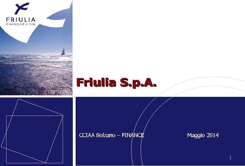 CCIAA Bolzano – FINANCE Maggio 2014 1 