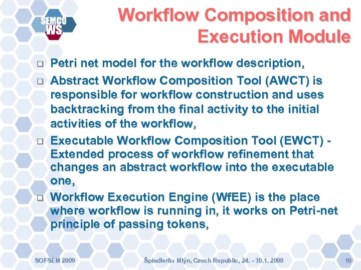Workflow Composition and Execution Module Petri net model for the workflow description, Abstract Workflow
