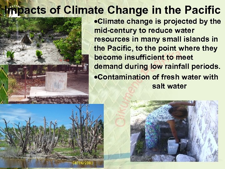 Impacts of Climate Change in the Pacific ·Climate change is projected by the mid-century