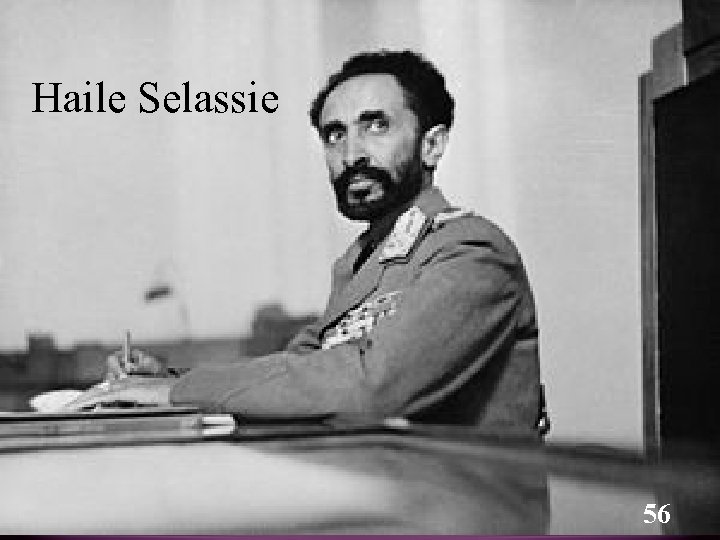Haile Selassie 56 