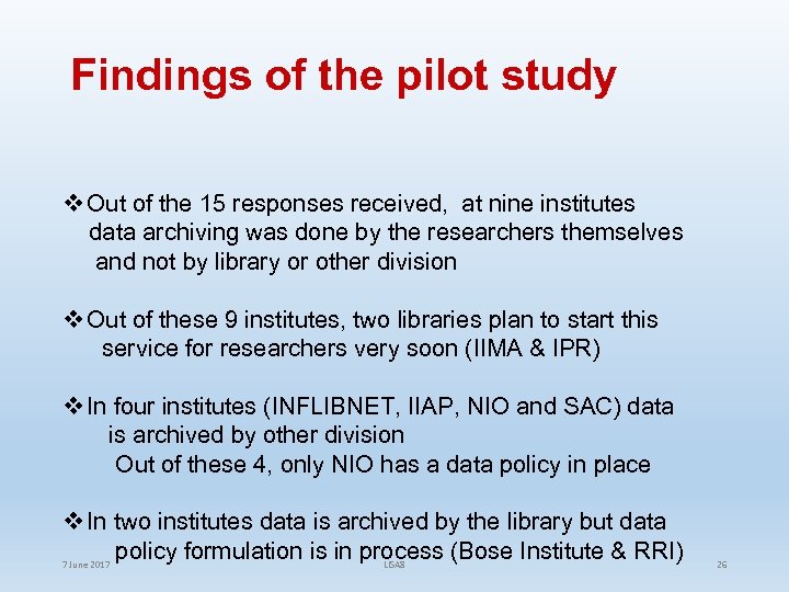 Findings of the pilot study v Out of the 15 responses received, at nine