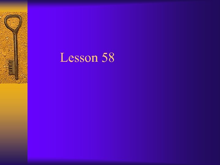 Lesson 58 