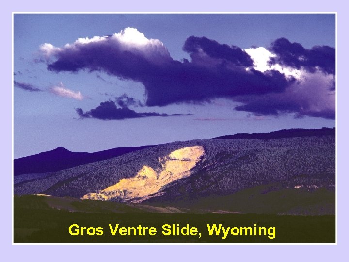 Gros Ventre Slide, Wyoming 