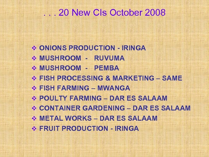 . . . 20 New CIs October 2008 v ONIONS PRODUCTION - IRINGA v