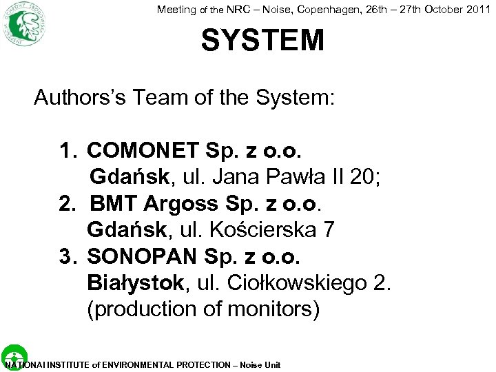 Meeting of the NRC – Noise, Copenhagen, 26 th – 27 th October 2011