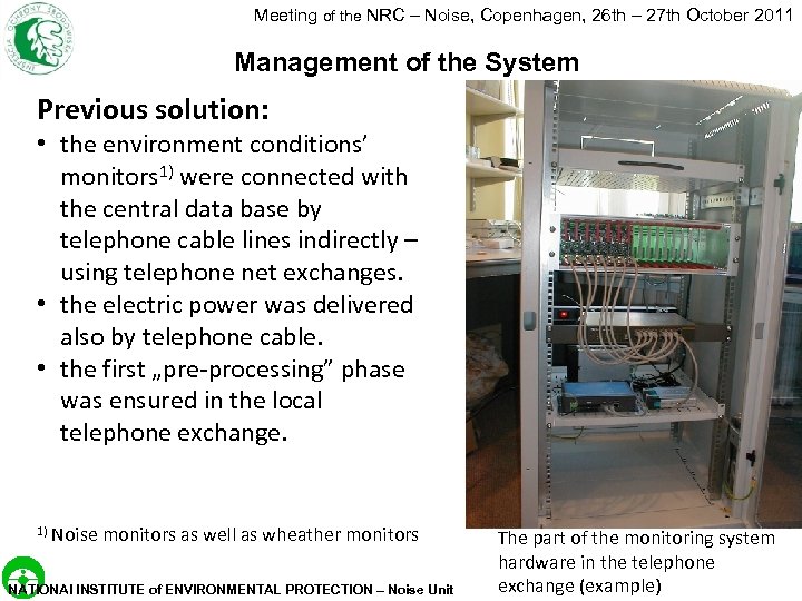 Meeting of the NRC – Noise, Copenhagen, 26 th – 27 th October 2011