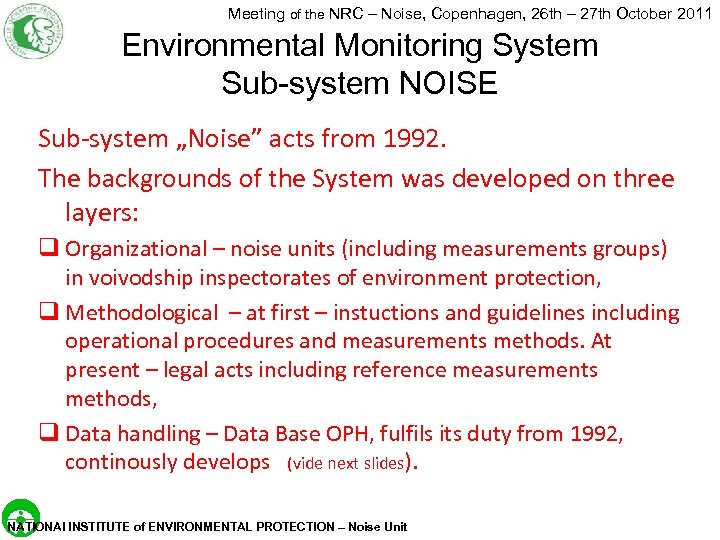 Meeting of the NRC – Noise, Copenhagen, 26 th – 27 th October 2011